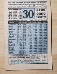 30 KASIM 2002 CUMARTESİ  - TAKVİM YAPRAĞI - DOĞUM GÜNÜ HEDİYESİ - FAZİLET TAKVİMİ - TÜRBE VE TEKKELERİN KAPATILMASI (1925)-KADİR GECESİNDE NE YAPILIR?