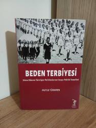 Beden Terbiyesi: Erken Dönem Türk Spor Politikalarının Sosyo-Politik Temelleri