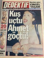 DEDEKTİF GAZETESİ DOĞUM GÜNÜ HEDİYESİ -27 AĞUSTOS 1997 -Ahmet - Mustafa Sandal - Gözde Tan - Cem - Fatih - Rüya - Fırat - Nazan - Şebnem - İhsan Küçük - Ayşe Şarlı - Adımı değiştirdim kestirdim ama yine de aileme yaranamadım - Ahmet sen bu hale düşecek adam mısın - Mustafa Sandal yüzünden bir araba sopa yedi - Sahte para basan şebekeyi yakalattı - İyi olan kazansın - Geçmiş ola - Bir daha asla - Gözde Tan 20 milyara daire aldı - Bu da Cem’in kuzeniymiş - Arkadaşımın kardeşi - İddia uğruna beni mahvetti - Onunla yatmak istiyorum - Şebnem ile tele-röportaj - Telefon çaldı iki kişi öldü