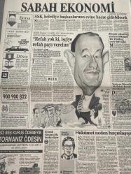 SABAH EKONOMİ GAZETESİ DOĞUM GÜNÜ HEDİYESİ - 16 EYLÜL 1992 -Borsa-Döviz-Endeks-Gösterge sabah ekonomi sizi her konuda bilgilendirir-puan durumu-yükselenler-düşenler-borsa faresi-yatırımcının borsa günlüğü-Senem Erdil-Brooker gözüyle-cebinizdeki paranın seyir defteri-bankalarda uygulanan faiz oranları-günlük fon-fonlar-şirketlerden-en çok kazandıran hisse senetleri-en çok kaybettiren hisse senetleri-Dünya ekonomi basını-osman ulaga— SSK Belediye başkanlarının evine hacze gidebilecek-kömür çıkardığı maden çökünce yer Holding yerle bir oldu-refah yok ki işçiye fah payı verelim-hulusi Çetinoğlu-hükümet neden hırçınlaşıyor-Siz 0,05 TL ödemeyin tornanız ödesin-ünlülerin ilk işi-Vehbi Koç-Sakıp Sabancı-nejat eczacıbaşı-doların sahte mi-Tansu Çiller Sümerbank‘ı parça parça satacak- Tuncer Bicioğlu-Betül Demirtaş-2.500.000 esnaf kredi borcu ertelemesi istiyor-Cem Boyner Beymen’de mega dönemi başlattı-Meral Tamer-aylardır bozuk duran ITT ler artık onarılsın-DenizBank ağlıyor-Oya berberoğlu
