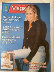 TELEMAGAZİN GAZETESİ DOĞUM GÜNÜ HEDİYESİ - 15 AĞUSTOS 1999- Pamela Anderson Posteri-Deniz Akkaya-Atıf Yılmaz-Recai Kutan-Barış Kocaoğlu-Yeliz Yeşilmen-Mehmet Ali Erbil-Erçin Dağ-Ebru Şallı-Harun Tan-Didem Uzel-Erçin Dağ-Müslüm Gürses-Ali Gürdil-Zuhal Olcay-Tayfun Pirselimoğlu-Cengiz Onural-Las Ketchup-Burhan Ayeri-Sibel Can-Emre Kınay-Vahe Kılıçarslan-Ayşe Hatun Önal-Hakkı Sağlam  Hayat hep aynı mı?-Deniz Atıf Hoca’ya emanet-Égretı Gelin olacak-Mali usta ben çırağım-Ebru Şallı aşçılıkta başarılı-Show TV’nin güler yüzü Didem Uzel-Moda ondan sorulur-Her telden Müslüm Gürses-Ödüllü filmden müzikler-Las Ketchup fırtınası-“Bir” albüm geldi-Pavyon günleri-Berivan maratonu başladı-Gözü rekorlar kitabında