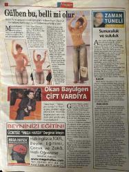 TELEMAGAZİN GAZETESİ DOĞUM GÜNÜ HEDİYESİ - 31 MAYIS 2003 -Petek Dinçöz - Gülben Ergen - İzel - Deniz Akkaya - Kerem Alışık - Ebru Gündeş - Barış Kocaoğlu - Burhan Ayeri - Okan Bayülgen - Hülya Avşar - Yıldız Tilbe - Süleyman Topaloğlu - İpek Tanrıyar - Show zamanı geliyor - Kerem benim 2 katım çalışıyor - Aşkın kadar güzel oynayamam - Gülben bu belli mi olur - Sunuculuk ve sululuk - Okan Bayülgen çift vardiya - Ebru Gündeş’ten Petek Dinçöz’e iltifat - Hülya’dan da Gülben’den de iyisin - İddialı ama alçakgönüllü - Ekrana sadece şarkılarımla çıkarım