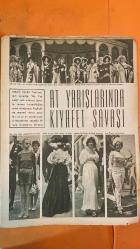 HAYAT HAFTALIK HABER MECMUA, DERGİSİ - 6 TEMMUZ 1967 - SAYI: 28 - SİREN DEMİRKAN - CEYDET SUNAY - CHARLES DE GAULLE - BAYAN SUNAY - BAYAN DE GAULLE - LYNDON B. JOHNSON - ALEXEI KOSSIGIN - THOMAS ROBINSON - ŞEVKET RADO - HİKMET FERİDUN ES - ÇETİN EMEC - ERMAN KONURALP - FARAH PEHLEVİ - TÜRKAN PEKER - M. ÖZKAN - MERSİN İDMANYURDU - BURSASPOR -  MUHAMMED RIZA PEHLEVİ - FARAH PEHLEVİ - SÜLEYMAN DEMİREL - NAZMİYE DEMİREL - LEYLA ERDURAN - TAMER GÜVENÇ - OLGUNLAŞMA ENSTİTÜSÜ - MARAŞ İŞİ - BAYAN DEMİREL’İN MOR TUVALETİ - MİLLİ KIYAFET VE MODA TARTIŞMASI - KUDÜS - MOŞE DAYAN - LEVİ EŞKOL - HAYİM HERZOG - EL HATİP - TEDDY KOLEK - KRAL HÜSEYİN - GLUBB PAŞA - HAZRETİ SÜLEYMAN - HAZRETİ DAVUT - HAZRETİ İBRAHİM - OMERİYE CAMİİ - AĞLAMA DUVARI - ST. ANNE KİLİSESİ - EL AKSA CAMİİ - KUDÜS’ÜN MİLLETLERARASI STATÜSÜ - MY FAIR LADY MÜZİKALİ - ANKARA DEVLET TİYATROSU - ASCOT YARIŞLARI - JILL CRAWLEY - JUNE WRIGHT - MODERNİZE EDİLMİŞ ESKİ KIYAFETLER -   EKSİKSİZ TAM TAKIM 48 SAYFA
