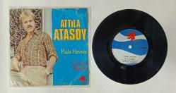 ATTİLA ATASOY * KIŞLA HAVASI * GÜNAH BENDE * 45LİK PLAK