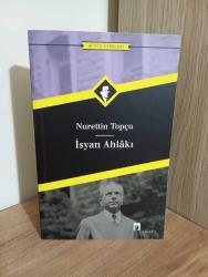 Nurettin Topçu - İsyan Ahlakı