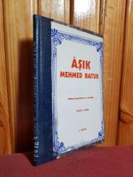 AŞIK MEHMED BATUR / 1. Kitap - Ciltli