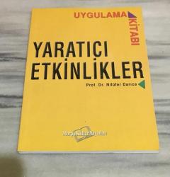 YARATICI ETKİNLİKLER Uygulama Kitabı