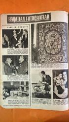 HAYAT HAFTALIK HABER MECMUA, DERGİSİ - 21 MART 1958 SAYI: 76 SIRA NO: 120 - NAMIK İSMAİL - MANOLYALAR TABLOSU - CATHY AVERY - PETER ROBINS - ELIZABETH - M. NURI BİRGİ - GÜLBENKYAN - GÜLBENKYAN VAKFI - GÖKAY - SEMİRAL BİLBAŞAR - FİRUZ AŞKIN - FİKRET ARIT - AYHAN ERER - DİNÇER GÜNER - ŞEVKET RADO - İBRAHİM ÇAMLI - HİKMET FERİDUN ES - SABRİ CEMİL YALKUT - MARGRETHE - MASONLAR BALOSU - BURSA HUKUKÇULAR BALOSU - AVŞAR TREN KAZASI - DANİMARKA'NIN EN KÜÇÜK KÖPEĞİ NUTTE - FRANKFURT BAHAR SERGİSİ - İRAN HALISI - BAGDAT TÜRK ELİŞLERİ SERGİSİ - JAPONYA'DA BAHAR HAZIRLIĞI - LONDRA QUARTIER LATIN - TRAKYA PETROL ÇALIŞMALARI - HERGÜN 8 SAAT ÇALIŞAN ADAM - SOPHIA LOREN - CARLO PONTI - AUDREY HEPBURN - MEL FERRER - ODILE RODIN - PORFIRIO RUBIROSA - OONA O’NEILL - CHARLIE CHAPLIN - EUGENE O’NEILL - ELIZABETH TAYLOR - MIKE TODD - MARILYN MONROE - JOE DI MAGGIO - ARTHUR MILLER - MÜMTAZ TORHAN - HASAN POLATKAN - FRANCESCA PIETROMARCHI - GÖNÜL TORHAN - NINI DI CASOLA - TÜLİN S - EKSİKSİZ TAM TAKIM 48 SAYFA