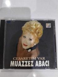 MUAZZEZ ABACI / CESARETİM VAR  (Dönem CD)
