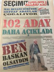 HÜRRİYET GAZETESİ DOĞUM GÜNÜ GAZETESİ- 15 MART 2004-Mal beyan sürüyor şeffaf adlar çoğalıyor-seçim 2004-102 aday daha açıklandı-ben başkan olsaydım-seçime ve kültüre öncelik yurttaş olmam sonsuz örnekleri-dünya şehri olma bilinci-yapamazsam istifa ederdim-Celal Doğan-Aytaç durak-Melih Gökçek-Ahmet bahçıvan-Fikret Türkyılmaz-Abdulkadir Totaşer-Mustafa Özkafa-Aziz Duran-Profesör Metin Sözen-Ersin Kalkan-İstanbul için hızlı adımlar atmak gerekiyor-nadir Özel gül-Cemil tanburoğlu-Bekir Çetin-İdris Yücel-hüsnü pekmezci-lütfü bölen-Necati Yıldız-Mustafa Ağaoğlu-Arif gül-Erkan Karaman-Turgut hamzaçebi-Meltem Çetinkaya-İsmail eşref-Veli Korkmaz-Mustafa pekdoğan-Makbule Şenses-Mahir Yılmaz-Alaaddin Yılmaz-İsmail Necdet Arafat-Ahmet Yol-Rıfat ocakçıoğlu-İbrahim kayış-Hüseyin Çetin-Rıza Yalçınkaya-baha karakaş-Abdülkadir Erdemli-Mehmet Kocabatmaz-Kerim Yılmaz kurucu-Yaşar canbay-Mahmut Ali Kaşifoğlu-Ahmet ustaoğlu-Recep Akay-Çetin Sarıahmet-Faruk Erdem-Mustafa Çanlı-Kasım yeşil-Şefik Beyaz-Meral