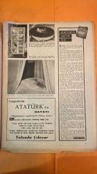HAYAT HAFTALIK HABER MECMUA, DERGİSİ - ORTA SAYFA POSTER: Atatürk, ebedi istirahatgâhına tevdi ediliyor. - SAYI: 46 7 KASIM 1963 SIRA NO: 370 MUSTAFA KEMAL ATATÜRK – HASAN RIZA SOYAK – MİMAR KEMAL ÖKE – MEHMET KAMİL BERK – AKİL MUHTAR ÖZDEN – İSMAİL HAKKI TEKÇE – ŞÜKRÜ KAYA – ŞEVKET RADO ATATÜRK’ÜN ARAMIZDAKİ SON GÜNLERİ: HASAN RIZA SOYAK’IN TARİHİ VESİKA NİTELİĞİNDEKİ ANLATIMI – DOLMABAHÇE SARAYI’NDA SON SAATLER, DOKUZU BEŞ GEÇE – ATATÜRK’ÜN SON YATAĞI, KAHVE FİNCANI, ÜMİT DOLABI – ATATÜRK’ÜN HAYATI FOTOĞRAF ALBÜMÜ DUYURUSU – ŞEVKET RADO’DAN “ATATÜRK’ÜN SAÇTIĞI IŞIK” BAŞLIKLI SOHBET YAZISI – ATATÜRK’ÜN CUMHURİYET, İLERLEME, KADIN HAKLARI VE BARIŞ PRENSİPLERİ – ATATÜRK’ÜN VEFATI SONRASI MİLLETİN YAS TUTMASI VE ANKARA’YA UĞURLANIŞI - HASAN RIZA SOYAK – HULUSİ BEY – İSMET İNÖNÜ – NEŞET ÖMER İRDELP – NİHAT REŞAT BELGER – REFİK SAYDAM – RÜŞEN EŞREF ÜNAYDIN – METAKSES – STOYSDINOVİC – COMMEN – ASIM İSMAİL ARAR – ŞÜKRÜ KAYA – LATİFE HANIM – AĞA HAN – DR. NEŞET -  EKSİKSİZ TAM TAKIM 48 SAYFA