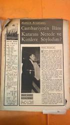 HAYAT HAFTALIK HABER MECMUA, DERGİSİ - ORTA SAYFA POSTER: Taksim Cumhuriyet Abidesi FOTOGRAF KERIM ALP - SAYI: 45 31 EKİM 1963 SIRA NO: 349 MUSTAFA KEMAL ATATÜRK – HASAN RIZA SOYAK – KEMALETTİN SAMİ PAŞA – HALİT PAŞA – ALİ FUAT PAŞA – KÂZIM PAŞA – İSMET PAŞA – FETHİ BEY – FUAT BEY – RÜŞEN EŞREF BEY – SEYİT BEY – TAMER GÜVENÇ – ŞEVKET RADO CUMHURİYETİN İLAN KARARI: ATATÜRK’ÜN ÇANKAYA’DAKİ TARİHİ YEMEĞİ VE KANUN MÜSVEDDESİ – SEYİT BEY’İN HUKUKİ DEĞERLENDİRMESİ – 29 EKİM 1923’TE CUMHURİYETİN İLANI VE TOPLARIN PATLAMASI – ATATÜRK’ÜN GENÇLİĞE HİTABESİ – CUMHURİYETİN 40. YILINDA TÜRKİYE’NİN DEMOKRASİ VE İNSAN HAKLARI VURGUSU – ŞEVKET RADO’DAN CUMHURİYETİN TARİHSEL DEĞERİ ÜZERİNE SOHBET -  MUSTAFA KEMAL ATATÜRK – FALİH RIFKI ATAY – HULUSİ BEY – HASAN RIZA SOYAK – KEMALETTİN SAMİ PAŞA – HALİT PAŞA – ALİ FUAT PAŞA – KÂZIM PAŞA – İSMET PAŞA – FETHİ BEY – FUAT BEY – RÜŞEN EŞREF BEY – SEYİT BEY – DR. NİHAT REŞAT BELGER – DR. NEŞET ÖMER – TAMER GÜVENÇ ATATÜRK’ÜN SON C -  EKSİKSİZ TAM TAKIM 48 SAYFA
