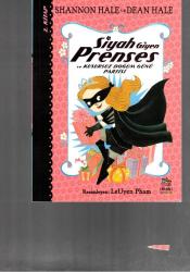 SİYAH GİYEN PRENSES ve KUSURSUZ DOĞUM GÜNÜ PARTİSİ - 2. KİTAP