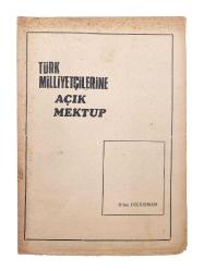 [MİLLİYETÇİLİĞİN MANİFESTOSU] Türk milliyetçilerine açık mektup. Milli Işık dergisinin 22. sayısından ayrıbasım