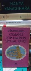 Osmanlı Toplumunun Siyasal Yapısı (Kuruluş Dönemi)