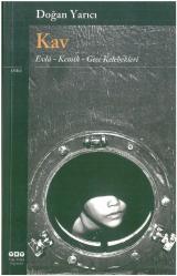 KAV - Evla, Kemik, Gece Kelebekleri - Üniversite Kitabevi