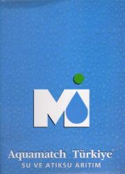 Aquamatch Türkiye Su ve Atıksu Arıtımı - Aquamatch Ultraviyole Sterilizasyon Sistemleri - Kuşe Kağıda, Renkli, Resimli, İlk Baskısı - Denizmaviengin