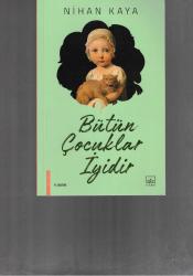 BÜTÜN ÇOCUKLAR İYİDİR - Nehir Sahaf ve  Kitabevi