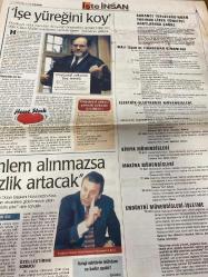 SABAH İŞTE İNSAN GAZETESİ DOĞUM GÜNÜ HEDİYESİ- 11 HAZİRAN 2000 -Açıl Sezen-Faruk Türkoğlu-Cüneyt Toros-Ulaş Bıçakcı-Claus Møller-Hüsamettin Kavi-Nur Öztürk-Metin Göker-Nobuyuki Idei-Mete Tansu-Stephane Garelli-Dr. Yılmaz Argüden-Yaşar Kemal-Biz enflasyonsuz nasıl yaşayacağız-KOBİ’ler AB için danışıyor-Değişim labirenti sizi korkutmasın-Bir borsacı rüyası-CV alanlar için de bir kitap lütfen-İşe yüreğini koy-Önlem alınmazsa işsizlik artacak-Sony birkaç cephede birden çarpışmak zorunda-Uzaktan yönetime alışın-İşadamları rahatı sever-İstanbul Sanayi odası Başkanı Hüsamettin Kavi-Baltaş eğitim-Sabancı-mielle-özalp-vakko-demirbank-pata küteye yöneticilik-Emre aköz-doğuş otomotiv-eresinler otomotiv-hugo boss-Şebnem denktaş-isviçre hayat sigortası-Ssk Primlerinde son durum-Karboğaz karbondioksit-STFA Seyahat hizmetleri-Raksotek shop-mudurnu chicken-siena-esprıt-teknik malzeme-kurdoğlu-ABM giyim-Konuş triko-Cemalettin gürsoy-MS Reklam Hizmetleri-Orpa motorlu araçlar-dakik optik-ceylan ruh sağlı