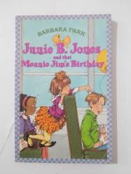 Junie B. Jones and that Meanie Jim's Birtday
