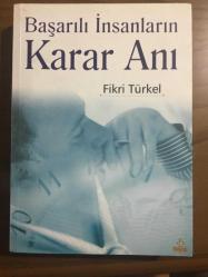 BAŞARILI İNSANLARIN KARAR ANI