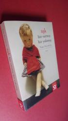 AŞK BİR VARMIŞ BİR YOKMUŞ-ÇAĞDAŞ DÜNYA EDEBİYATI-ROMAN