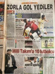 SABAH GAZETESİ DOĞUM GÜNÜ HEDİYESİ - 3 EYLÜL 2007 - TAM TAKIM 40 SAYFADIR -Gençlerimize saldırdılar-Mete küçükberber-Egemen Bağış-Ece erken-Tuncer Öztarhan-Hakan Şükür-Alex-Oğuz Özerden-Balçiçek Pamir-Karoline Byler-yedi bin bosnalı çift rekor için öpüştü-Jonathan Edington-Ahmet Çakar-Türk Futbolunda çürümenin sonu-Vestel, Manisaspor ve futboldan desteğini çekti-Totemci Feldkamp-Hakan Balta Sürprizi-Fatih tekke-Milli takım toplandı-Stepanov-Hakan Şükür 241 golle lig tarihinin en golcü futbolcusu oldu-Levent Tüzemen-Ebru Kılıçoğlu-Ufuk Ceylan panter gibi-Shabani Nonda ilk kez oynadı-Ömer üründül-Aziz yıldırım:Bu oyunla nasıl olacak-Zico-Gürcan Bilgiç-ertuğrul Sağlam-Beşiktaştan A milli takıma 6 futbolcu- Mert Nobre-Gürcan Bilgiç-Chelsea patronu Roman Abramovich-Elvan Abeylegesse-Filenin sultanları-Bahar Doğan’dan çok kötü derece-12 dev adam-Murat didin-Tülin Şahin-Tuğçe Güder-Ahu Tuğba-Gisele Bündchen-Naomi Campbell-Vanessa Hessier-Tarkan ve İbrahim tatlıses gerginliği-Çarşı grubu