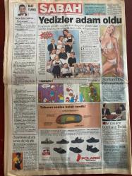 SABAH GAZETESİ DOĞUM GÜNÜ HEDİYESİ - 9 HAZİRAN 2000 - TAM TAKIM 44 SAYFADIR - Seda Güler-Milli Şarlatan-yunan güzelini kandırarak Kuzey Kıbrıs Türk Cumhuriyeti’nde düzenlediği yarışmaya götüren Süha Özgermi krize yol açtı-Yavuz Donat-Selahattin Duman-Bülent Ecevit’in kriz yaratmayın mesajına MHP lideri Devlet Bahçeli’den olumlu cevap geldi buzlar ermeli dedi-arzum Onan-Mehmet aslantuğ-Yedizler adam oldu-Rauf Tamer-Caprice Bourret-cipini hazırla Fulya-Fatih Terimce Hakan Şükür-Fernandez ve Tardelli hazırolda-Fatih Terim Ali Sami Yen‘deki her maçtan sonra tribündeki eşine kontak işareti yaparak Hakan Şükür’ü gösteriyordu Mustafa Denizli-Oktay-Alpay-Sakar Kocic-Süleyman Gültekin-İnan Kıraç-Aziz Yıldırım-Feyyaz Uçar-İlhan Cavcav-Aziz yıldırım-Hülya Avşar tenis-evden kaçtığı için kardeşini öldüren abi Ahmet Salman-ebru Şimşek-olay manken şarkıcı oldu-Süleyman Demirel milletimin emrindeyim-Zülfü Livaneli-Mehmet Ali erbil-Çetin Altan-Murat Yetkin-Can ataklı-İsmet Özdemir-Necati doğru-Bill Gat