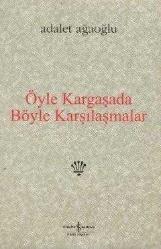 ÖYLE KARGAŞADA BÖYLE KARŞILAŞMALAR CİLTLİ