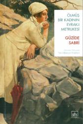 ÖLMÜŞ BİR KADININ EVRAK-I METRUKESİ