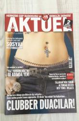 YENİ AKTÜEL – SAYI 105 – 12/18 TEMMUZ 2007 – 98 SAYFA – BAŞBAKAN'DAN HELİKOPTERDE SIRADIŞI BİR SEÇİM VAADİ – SOSYAL RESTORASYON – 