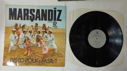 MARŞANDİZ * DISCO FOLK & FASIL 1 * 1978 DÖNEM BASKI  * 33LÜK PLAK