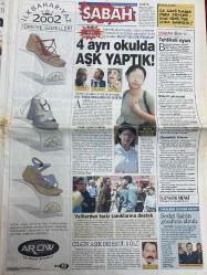 SABAH GAZETESİ DOĞUM GÜNÜ HEDİYESİ - 3 MAYIS 2002- TAM TAKIM 36 SAYFADIR - Cevdet Akçay-Turgut Özal-Güngör Mengi-Nezin sırları ortaya çıktı-11 generalin huzurunda mumyalandı-80.000.000 dolarlık rüzgâr Tüneli-eşitlik sancısı-Çankaya kararlarına yargı yolu-üç kişiyi öldürdü 1 saat yatıp çıktı-Avrupa birliği nihayet hatasını düzeltip PKK ve DHKP-C terör örgütü listesine girdi teröristler apar topar bayrağı indirdi-Aysun Kayacı-Deniz Akkaya-Selin Toktay-Hande Ataizi-Güzide duran-Ayşe Arman-Petek Dönçöz-Selin Toktay-Ebru Şallı-Çağla Şikel-Hülya Avşar-Demet Şener-Rıfat Eken-Yakup İnekçi-Rahmi Özdemir-Aslan Aktaş-Mustafa Taşar-Sergen Bilmecesi-Fatih Terim-Doğan Koloğlu-Refik Akan-Erman Toroğlu-Batistuta-Esentepe Olimpiyat stadı-Fikret Ünlü-Vasco de Gama-Bilal Kutlualp-Lucescu-Eriksson-Cüneyt Köryürek-Ömer çubukçu yarı finalist-İlhan Şeşen-Muazzez ersoy-Balina sanığı YakupReisoğlu-Salih kölge-başımın yalanmış bu Türk askeri kim-Sedat Sertoğlu-iki askeri sorun-Necati Ocak-kani tutan yandı-halkı
