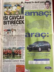 SABAH GAZETESİ DOĞUM GÜNÜ HEDİYESİ - 8 TEMMUZ 2001- TAM TAKIM 40 SAYFADIR -Köhler-Ecevit-Hülya Avşar-Kaya Çilingiroğlu-Lucescu-Sergen-Jardel-Hagi-Zidane-Sedat Doğan-Berkant Göktan-Arif Erdem-Hakan Bayraktar-Rapaic-Aziz Yıldırım-Denizli-Baev-Sezer-Bayındır-Bakan Ünlü-Morand-Trabzonspor-Hamza Turan Ayberk-Hülya Karabağlı-Güngör Mengü  Futbol evinize geliyor-İşte IMF’nin son uyarısı-Ecevit’ten yaylım ateşi-Hülya hiç bu kadınla aldatılır mı-Sergen’e nota-Aslan’da Jardel paniği-Yeniler gözdağı veriyor-Arif olan anlar-Hagi’nin yerine tek care Zidane-Gençliğin ihtilali-İşi Cavcav bitirecek-Rapaic’in derdi para-Fener turp gibi-İlhan&Tümer resti-Filede harakiri-19 Mayıs kurtuldu-Basketçiler Almanya’ya-Polis müdürünü barda vurdular-Oksijen çadırında nara-Cesede naftalin-Erdal Bilallar-Necdet Çokan-ABD-Polis-Rus sevgilisi-Cem Uzan-Aylin Üstündağ  1.5 yıl daha bekleyeceğiz-ABD fay hattını uydudan izliyor-Eğitim yap-boz değil-Polis Rus sevgilisini öldürüp intihar etti-Bu mu adalet-IMF’ye kırmızı ka