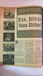 HAYAT HAFTALIK HABER MECMUA, DERGİSİ - ORTA SAYFA POSTER : Rafterio Santé - SIRA NO: 538 SAYI: 5 TARİH: 26 OCAK 1967  FİRUZAN EROĞLU - TAMER GÜVENÇ - ŞEVKET RADO - HİKMET FERİDUN ES - ÇETİN EMEC - JACQUELINE KENNEDY - JOHN F. KENNEDY - WILLIAM MANCHESTER - JULIA MANCHESTER - LYNDON B. JOHNSON - JIM BISHOP - NESİBE AKÇAY - AYLA AKÇAY - AYKUT AKÇAY - ATİLLA AKÇAY  ÖLÜM, SUFURUN YÖNÜNÜ GÖZLÜYOR - EZELİ DERDİN KONUSUNDA BİR - JACKIE’NİN DERDİ BÜYÜK - BİR BAŞKANIN ÖLÜMÜ - YASAK SAYFALAR - HANGİ BÖLÜMLER ÇIKARILDI - BÜSBÜTÜN BAŞKA BİR DÜNYA - SOHBET KÖŞESİ - TÜRK MÜHENDİSİN AMERİKA MEKTUBU - ZAMANIN RUHU - DİPLOMA DEĞİL YETENEK - DÜNYA DEĞİŞİYOR -  EKSİKSİZ TAM TAKIM 48 SAYFA