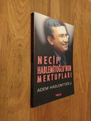 Necip Hablemitoğlu'nun Mektupları