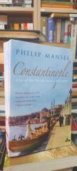 Constantinople - City of the World's Desire, 1453-1924