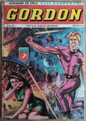DÜNYANIN EN ÜNLÜ UZAY KAHRAMANI GORDON SAYI: 94 KATİL BENİM - 31.03.1975 - 200 KURUŞ - KAPAK: YALÇIN - AÇIKLAMAYI OKUYUNUZ