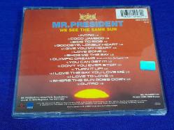 MR. PRESIDENT WE SEE THE SAME SUN MÜZİK CD