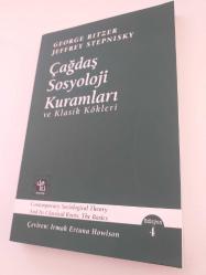 ÇAĞDAŞ SOSYOLOJİ KURAMLARI ve Klasik Kökleri