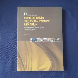 Kentlerimizin Yaşam Kalitesi ve Mimarlık