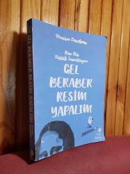 GEL BERABER RESİM YAPALIM - BEN BİR KÜÇÜK SANATÇIYIM