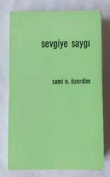 Sevgiye Saygı [İMZALI]