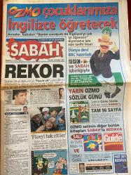 SABAH GAZETESİ DOĞUM GÜNÜ HEDİYESİ - 21 MART 1999 - TAM TAKIM 44 SAYFADIR -Hakan Şükür-Murat Yakin-Metin-Bolic-Moshoeu-Hüsnü Çil-Can Bartu-Fatih Terim-Ali Uluoy-Oktay-Coşkun-Dobrowski-Mirkovic-Erman Toroğlu-Feyyaz Uçar-Metin Tekin-Levent Kırca-Oya Başar-Yılmaz Güney-Tarık Akan-Halit Akçatepe-Şerif Gören-Zülfü Livaneli-Mel Gibson-Julia Roberts-Susan Sarandon-Ed Harris-Jude Law-Jennifer Tilly-Gretchen Mol-Martha Plimpton-Brenda Blethyn-Kemal Sunal-Metin Akpınar-Melek Şahinkaya-Rafet El Roman-Sezen Aksu  Trabzon 4 köşe-Fener’in intiharı-Böyle ruhsuzluk olmaz-Her şeyde hayır var-Kartal’dan beyaz sayfa-Yol-Gününü göreceksin-Omuz Omuza-Yan Odadan Melodiler-Propaganda-Üç Baba Hasan-Keşanlı Ali Destanı-Peter Pan-tayfun devecioğlu-Necmettin Erbakan-canavar kız-Zafer Timur-İtalyanlar kafayı yedi-Zülfü Livaneli-zor isimli favori-Çetin Altan-seks olmadan nereye kadar-Seda kaya Güler-Yılmaz Karakoyunlu-muhasebeci arıyorum-Sükrü kızılot-Necati doğru-tornavida Sanayi kuruldu-Asaf Savaş akat-beklenti
