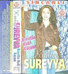 SİNCANLI KRALİÇE SÜREYYA KİVİRTTİR HADİ KOÇUM