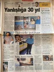 SABAH GAZETESİ DOĞUM GÜNÜ HEDİYESİ - 25 AĞUSTOS 1998 - TAM TAKIM 34 SAYFADIR -Yavuz Ataç-Alaattin Çakıcı-Gamze Çakıcı-Yılmaz Vural-Fatih Terim-Taffarel-Filip-Hüsnü Çil-Cenk Koray-Alpay-Gordon Milne-Hakan Şükür-Löw-Högh-Kemalettin-Ayhan Berke-Yılmaz Şimşek-Yılmaz Barutçu-Tuncay Ergin-Hülya Güçenç-Güngör Mengü-Türkeş-Hulusi Turgut-Menderes-Nuri Sait Paşa-Seyh Sait-Mussolini-İsmet İnönü-Çelik Gülersoy  İşte fotoğraf-Diyanet selülit ve diyet merkezi açtı-Monica olayını biz de duyduk-Kökleri kurutulsun-Sönmez ile Özer 40 yıllık arkadaş-Uluyol düdüğü bıraksın-Alpay’a hakaret etti suçlaması-Galatasaray’da parola önce pres yap sonra golü kovala-Filip Barcelona yolunda-Tanrım bizi baştan yarat-Göteborg Adana değil-Yanlışlığa 30 yıl-Taksicide intihar-Baba kızını vurdu-Bavuldan kadın cesedi çıktı-ABD Suriye ve Irak’ı işgal etmemizi istedi-Kerkük ve Musul’u nasıl kaybettik  Karikatür: “Eller yukarı!” - Salih Memecan