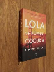 Lola ve Komşu Çocuk (Ciltli, şömizli)
