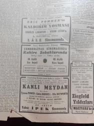 Cumhuriyet Gazetesi - 12 İkincikanun (Ocak) 1943 - İki taraflı güçlükler Cumhuriyet başmakale - yurtta karakış başladı fotoğraf - Ruslar Georgievsk Ve Piatigorsku geri aldılar - Veliki Luiki mevsiminde savaşlar nasıl oluyor - şark cephesinden fotoğraflar - Alman harp tebliği düşmanın Üstün kuvvetlerle yaptığı taarruz ağır ve Kanlı kayıplar verdirilerek tardedildi - general Giraud'un teşkil edeceği Ordu - atlantik'teki büyük savaş - Varlık vergisi tahsilatı dün İstanbul'da 1.343.737 lira ödendi - Harbin dördüncü yılında tarafsız Türkiye - Askeri Vaziyet Yazan Emekli General H. Emir Erkilet Yazı Dizisi - Fransa'nın Alman işgaline geçen limanlarında makineli muhafız birlikleri fotoğraf - Kahire sokaklarında filmi Çemberlitaş sinemasında - kanlı meydan filmi yalnız İpek sinemasında - beni tarih kitapları müsabakası - haftanın muayen günlerinde halka balık verilecek - kar izleri örttü yazan Henri Bordeaux Yazı Dizisi - korsan Kaptan filmi Perşembe akşamı elhamra sinemasında - altın 31 lira