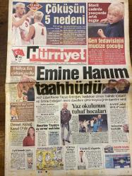 HÜRRİYET GAZETESİ DOĞUM GÜNÜ HEDİYESİ - 6 EYLÜL 2002 -TAM TAKIM 38 SAYFADIR -Recep Tayyip Erdoğan-Emine Erdoğan-Hülya Avşar-Demet Akbağ-Bülent Ecevit-Süleyman Demirel-Oktay Ekşi-Ertuğrul Özkök-Verheugen-Gürsel Aytaç-Adam Davis-Sanderson-Keith Tomayko-Ricky-Charlize Theron-Mirsad Türkcan-Hidayet Türkoğlu-Hüseyin Beşok-Ahmet Kabahasanov-Ahmet Kalkan-Ahmet Kurtuluş-Ahmet Kayaoglu-Hüseyin Özbey-Hüseyin Beşok-Hüseyin Kabataş-Selami Özdemir-Şeref Has-Can Çobanoğlu-Hasan Şaş-Sabancı-Terim-Süreyya Ayhan-Burhan Uslu-İlhan Mansız-Nakata-Sunny Side-Up-Lucescu-Mirza Mansiz-Sumiy Sede-Ümit Davala-Miroslav Stevic-Kalou  Çöküşün 5 nedeni-Steril çadırda yaşıyordu artık özgür-Gen tedavisinin mucize çocuğu-Hülya: En çirkini oydu-Purodan ağzı yandı sigarayı bıraktı-Demet Akbağ Kanal D’de-Emine Hanım taahhüdü-Yaz okulunun tuhaf hocaları-Hoca’dan Tayyip’e oy verme mektubu-HADEP yedi DEHAP’a kaçtı-Suikastten kurtuldu-Açıklamalı yazı-YÖK’ten Türkçe harç-Yüzde 62 dışarda-1.5 metrelik yaratık-Babamızı biz öldü