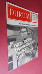 DURUM HAFTALIK DERGİ SAYI:303. 3 AĞUSTOS 1970 / İÇ POLİTİKADA MANZARA. ORTA DOĞU ÜNİVERSİTESİNDE İHTİLAL HAZIRLANIYOR?